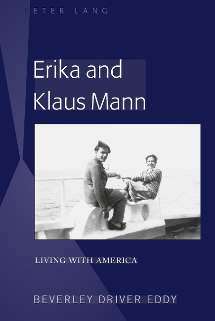 Erika and Klaus Mann: Living with America