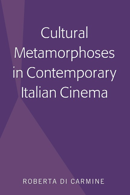Cultural Metamorphoses in Contemporary Italian Cinema