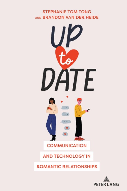 Up to Date: Communication and Technology in Romantic Relationships