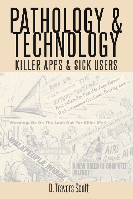 Pathology and Technology: Killer Apps and Sick Users