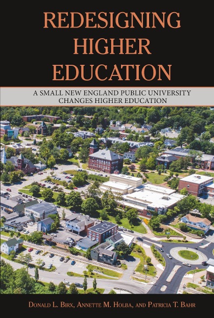 Redesigning Higher Education: A Small New England Public University Changes Higher Education
