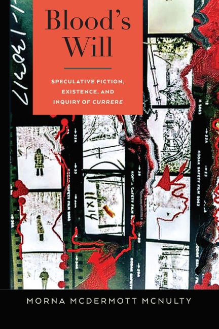 Bloods Will: Speculative Fiction, Existence, and Inquiry of Currere