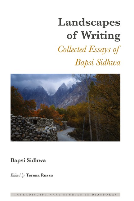 Landscapes of Writing: Collected Essays of Bapsi Sidhwa
