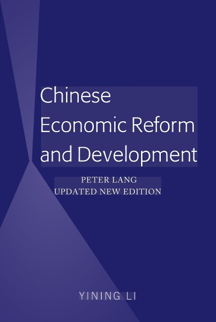 Chinese Economic Reform and Development: Peter Lang Updated New Edition (Translated by Ling Yuan)