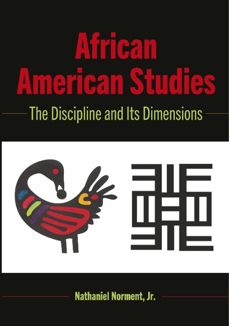 African American Studies: The Discipline and Its Dimensions