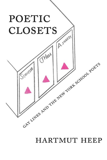 Poetic Closets: Gay Lines and the New York School Poets