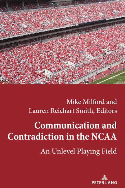 Communication and Contradiction in the NCAA: An Unlevel Playing Field