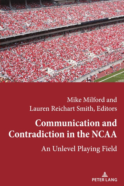 Communication and Contradiction in the NCAA: An Unlevel Playing Field