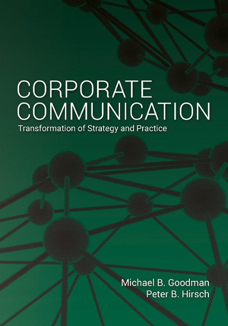 Corporate Communication: Transformation of Strategy and Practice