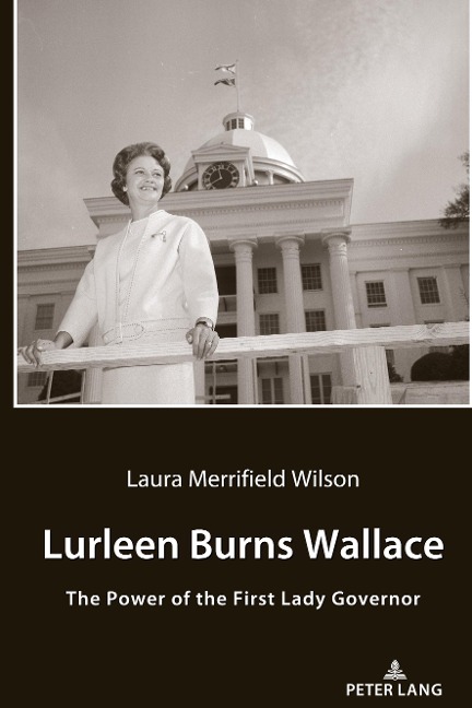 Lurleen Burns Wallace: The Power of the First Lady Governor