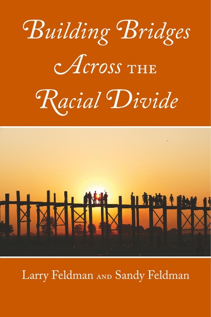Building Bridges Across the Racial Divide