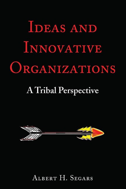 Ideas and Innovative Organizations: A Tribal Perspective