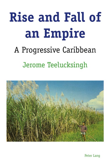 Rise and Fall of an Empire: A Progressive Caribbean