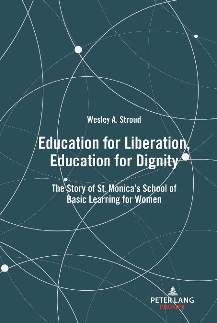 Education for Liberation, Education for Dignity: The Story of St. Monicas School of Basic Learning for Women