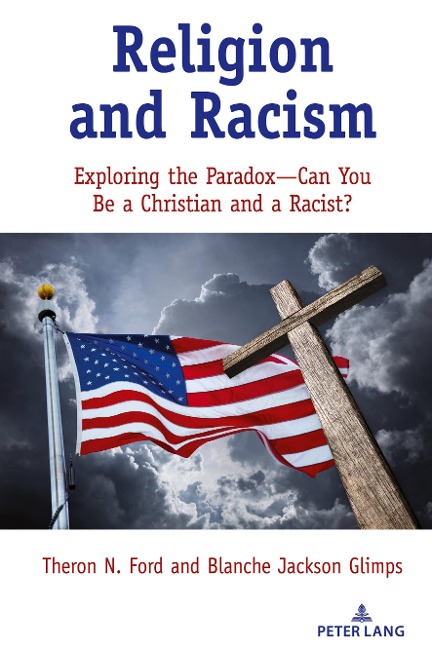 Religion and Racism: Exploring the Paradox-Can You Be a Christian and a Racist?