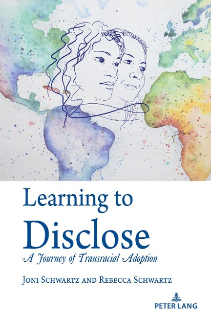 Learning to Disclose: A Journey of Transracial Adoption