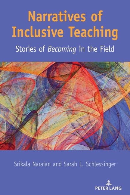 Narratives of Inclusive Teaching: Stories of <i>Becoming</i> in the Field