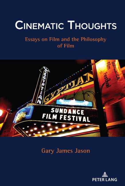 Cinematic Thoughts: Essays on Film and the Philosophy of Film