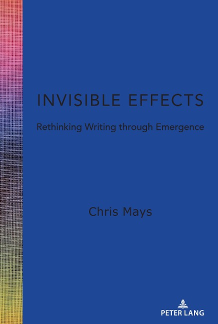 Invisible Effects: Rethinking Writing through Emergence