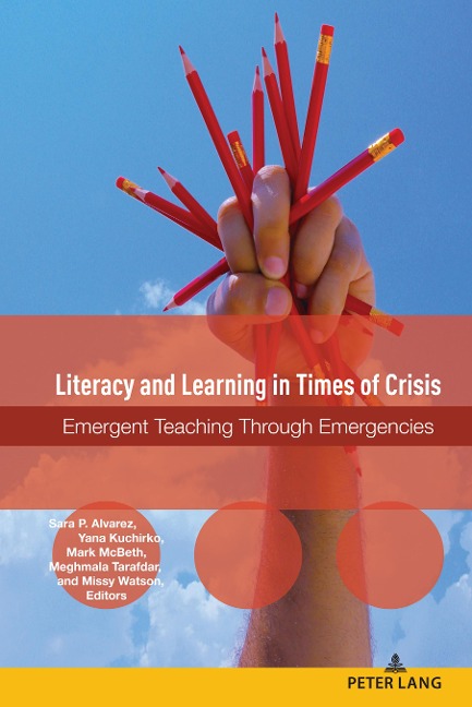 Literacy and Learning in Times of Crisis: Emergent Teaching Through Emergencies