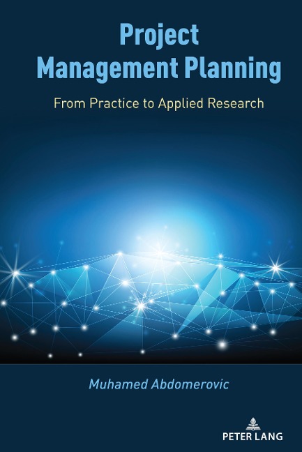 Project Management Planning: From Practice to Applied Research