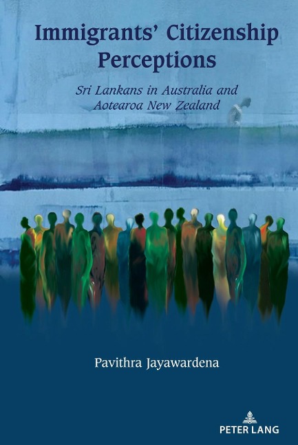 Immigrants Citizenship Perceptions: Sri Lankans in Australia and Aotearoa New Zealand