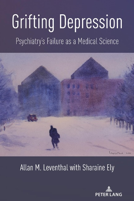 Grifting Depression: Psychiatrys Failure as a Medical Science