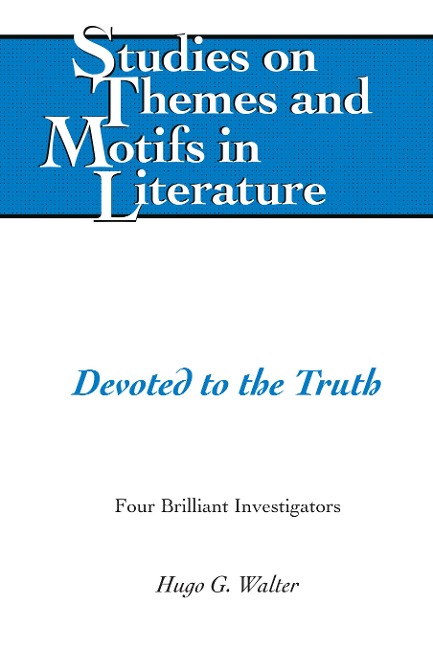 Devoted to the Truth: Four Brilliant Investigators