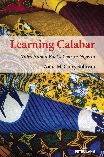 Learning Calabar: Notes from a Poets Year in Nigeria