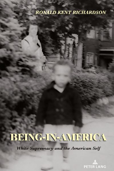 Being-in-America: White Supremacy and the American Self