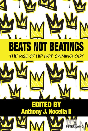 Beats Not Beatings The Rise of Hip Hop Criminology