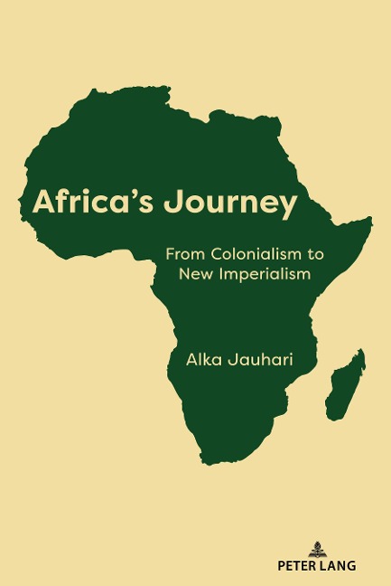 Africas Journey: From Colonialism to New Imperialism