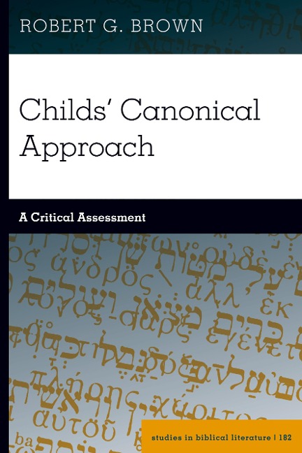 Childs Canonical Approach: A Critical Assessment