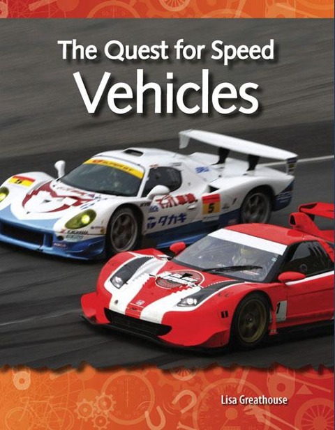 The Quest for Speed: Vehicles