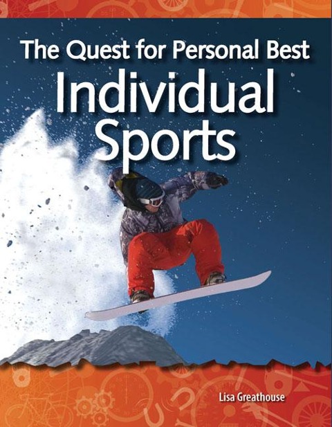 The Quest for Personal Best: Individual Sports
