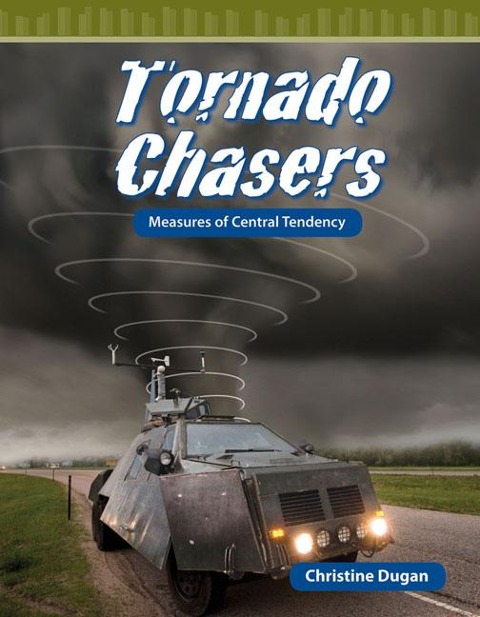 Tornado Chasers: Measures of Central Tendency