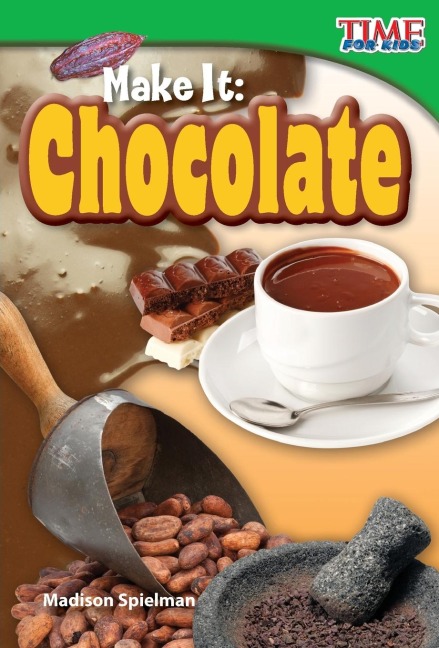 Make It: Chocolate : Chocolate (Early Fluent)