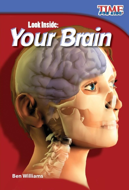 Look Inside: Your Brain : Your Brain
