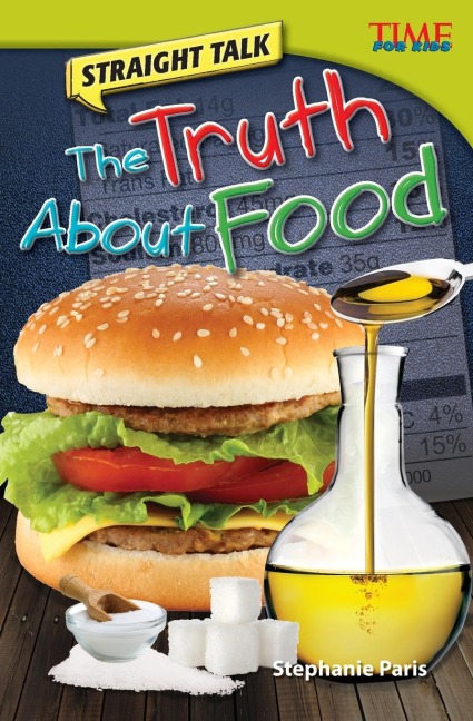Straight Talk: The Truth About Food : The Truth about Food (Advanced Plus)