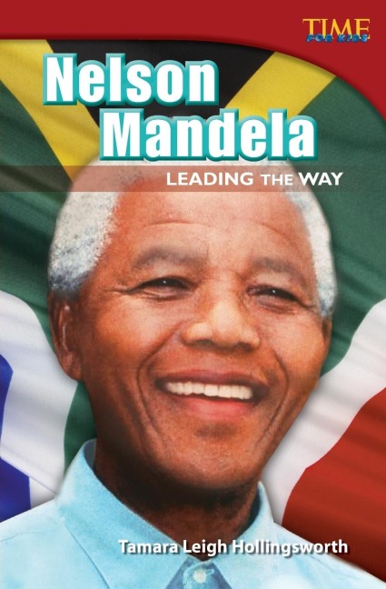 Nelson Mandela: Leading the Way : Leading the Way (Advanced Plus)