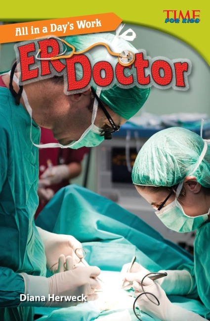 All in a Days Work: ER Doctor : Er Doctor (Challenging)
