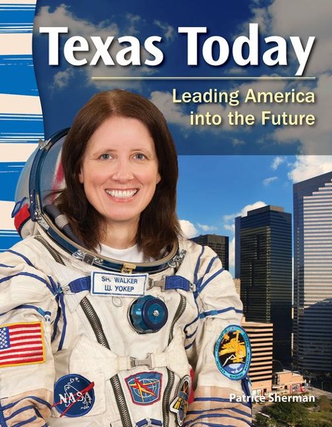 Texas Today: Leading America Into the Future