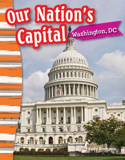 Our Nation's Capital: Washington, DC