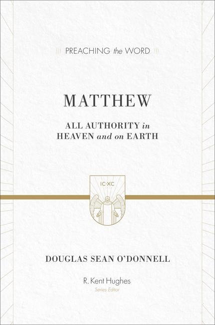 Matthew: All Authority in Heaven and on Earth