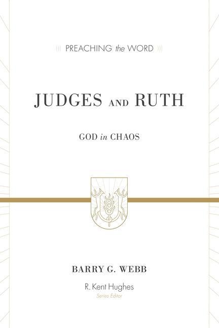 Judges and Ruth: God in Chaos
