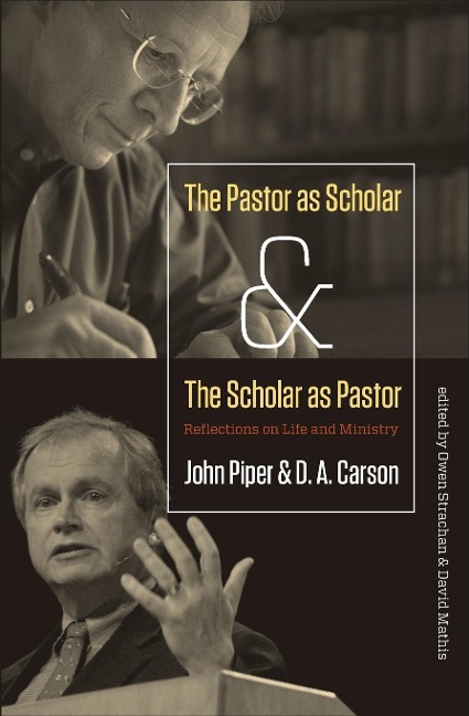 The Pastor as Scholar and the Scholar as Pastor: Reflections on Life and Ministry