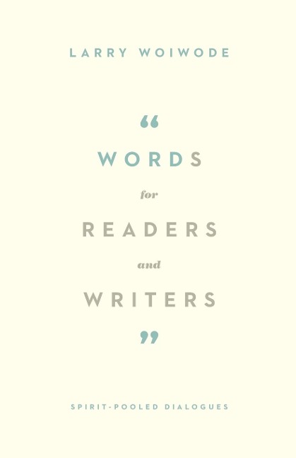 Words for Readers and Writers: Spirit-Pooled Dialogues