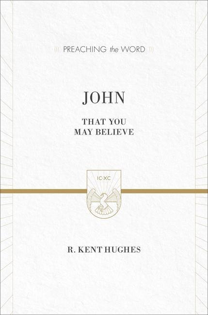 John: That You May Believe