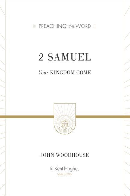 2 Samuel: Your Kingdom Come