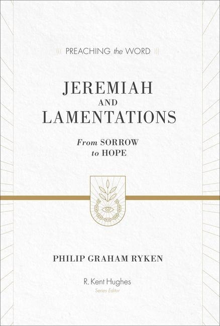Jeremiah and Lamentations: From Sorrow to Hope